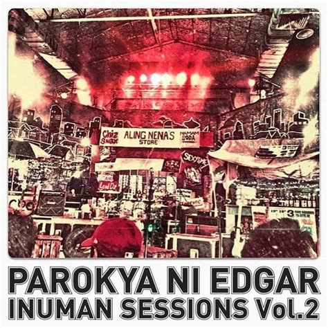 Inuman Sessions Vol. 2 Lyrics and Tracklist .